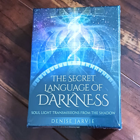 The Secret Language of Darkness  Oracle Soul Light Transmissions from the Shadow Denise Jarvie