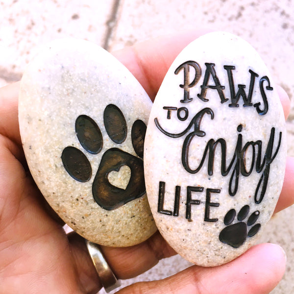 Paws To Enjoy Life Pawsitive Stone