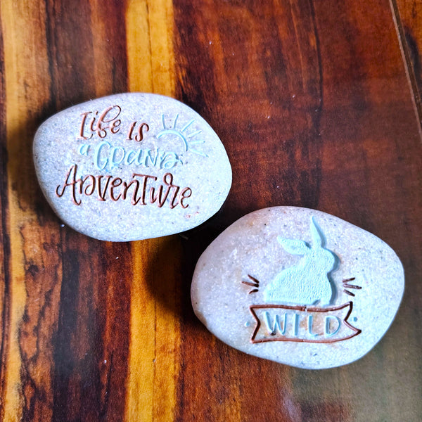 Expedition Stone "Life is a Grand Adventure - WILD" Kindness Rock