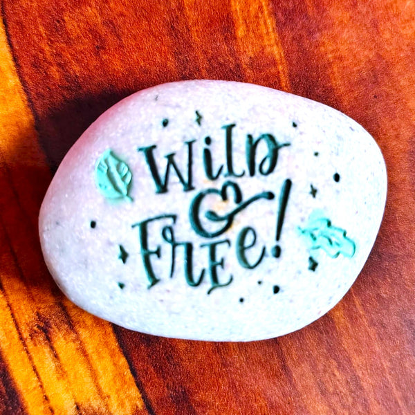Expedition Stone "Wander - Wild & Free!" Kindness Rock