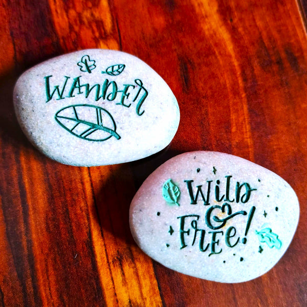 Expedition Stone "Wander - Wild & Free!" Kindness Rock