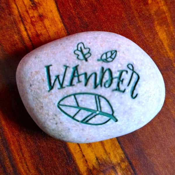 Expedition Stone "Wander - Wild & Free!" Kindness Rock