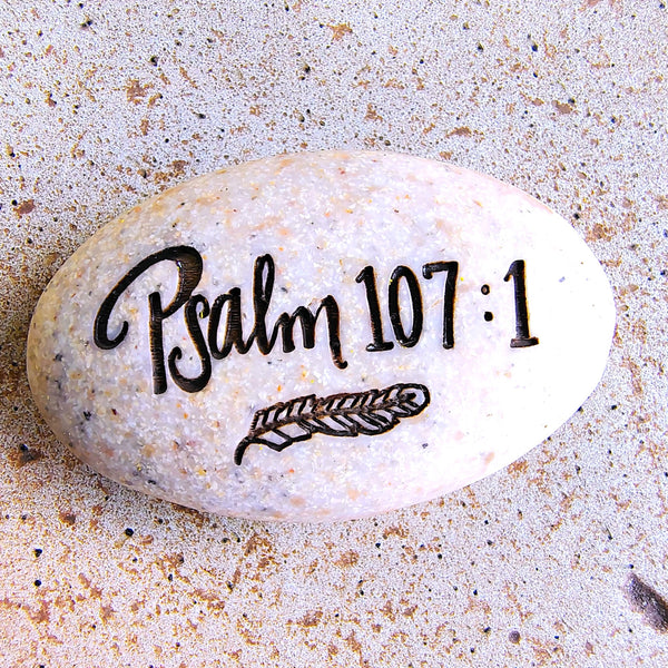 Scripture Stone Psalm Pocket Stone Psalm 107:1