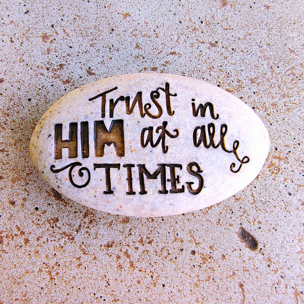 Scripture Stone Psalm Pocket Stone Psalm 62.8 "Trust in Him .... "