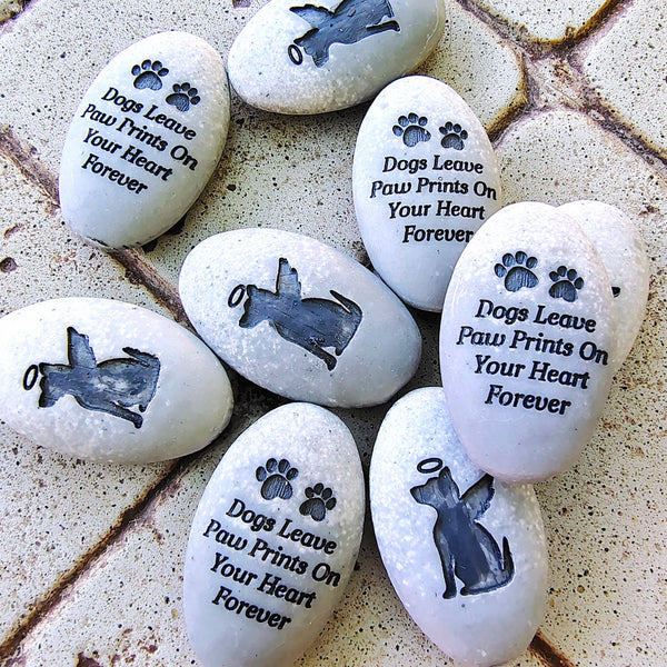 Dogs Leave Paw Prints On your Heart Forever Pawsitive Stone